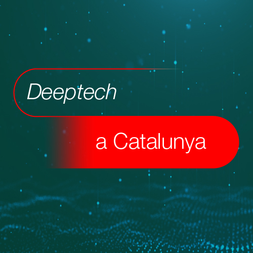 Anàlisi de l’ecosistema de startups ‘deeptech’ a Catalunya