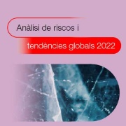 Anàlisi de riscos i tendències mundials 2022