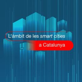 El sector de les 'smart cities' a Catalunya