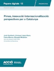 Pimes, innovació i internacionalització: perspectives per a Catalunya