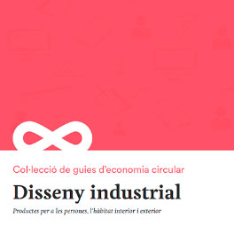 Guia: l’economia verda i circular aplicada al disseny industrial