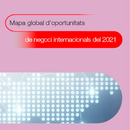 Mapa global d’oportunitats de negoci internacionals 2021