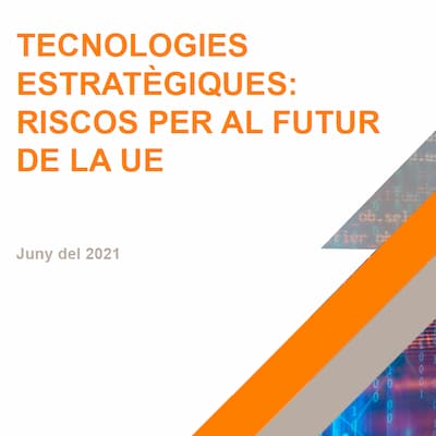 Tecnologies estratègiques: riscos per al futur de la UE