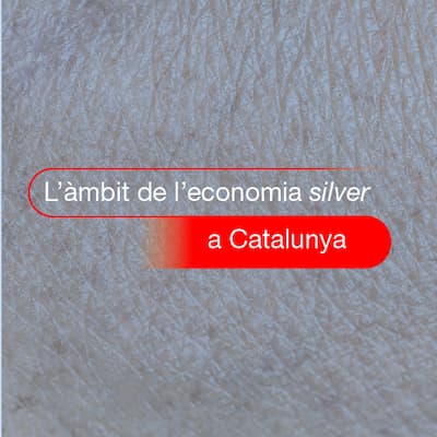 L'àmbit de l'economia 'silver' a Catalunya