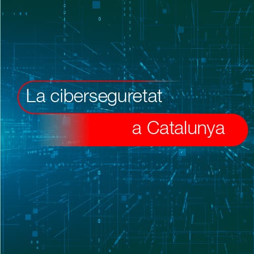 La ciberseguretat a Catalunya