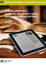 Indústria editorial 2.0: tendències, oportunitats i reptes de la digitalització del llibre