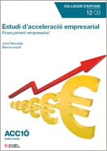 Estudi d'acceleració empresarial: finançament