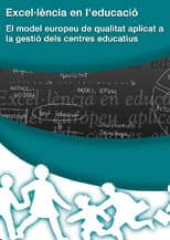 Excel·lència en l'educació. El model europeu de qualitat aplicat a la gestió dels centres educatius