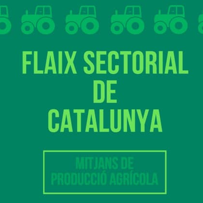 Flaix Sectorial del sector dels mitjans de producció agrícola