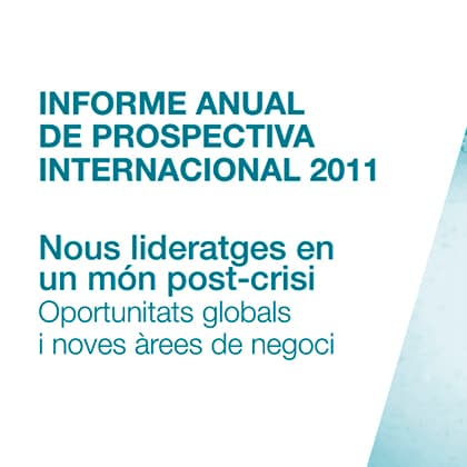 Informe Anual 2011: Nous lideratges en un món postcrisi