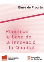 Planificar: la base de la Innovació i la Qualitat