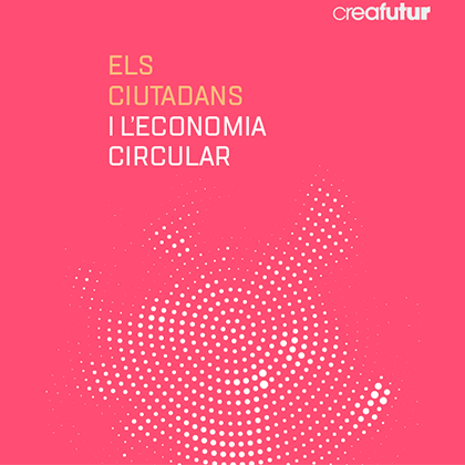 Els ciutadans i l’economia circular