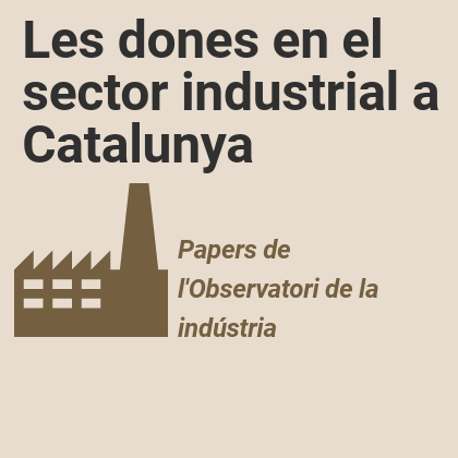 Les dones en el sector industrial a Catalunya