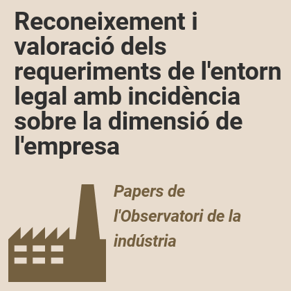 Reconeixement i valoració dels requeriments de l’entorn legal amb incidència sobre la dimensió de l’empresa