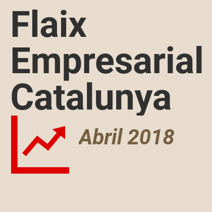Flaix Empresarial de Catalunya – Abril 2018