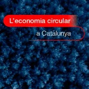 L'economia verda i circular a Catalunya                    		