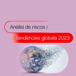 Anàlisi de riscos i tendències mundials 2023