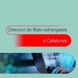 Directori de filials d'empreses estrangeres a Catalunya