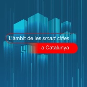 El sector smart cities a Catalunya