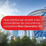 Guia pràctica per accedir a les convocatòries de concurrència competitiva Next Generation