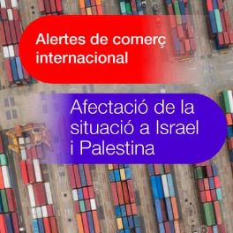 Afectació de la situació a Israel i Palestina per a les empreses catalanes