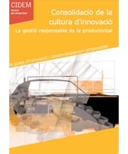 Consolidació de la cultura d'innovació. La gestió responsable de la productivitat