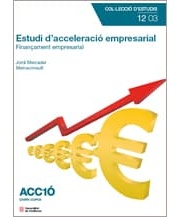 Estudi d'acceleració empresarial: finançament