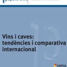 Papers OME 3: Vins i caves: tendències i comparativa internacional
