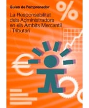 La Responsabilitat dels administradors en els àmbits mercantil i tributari